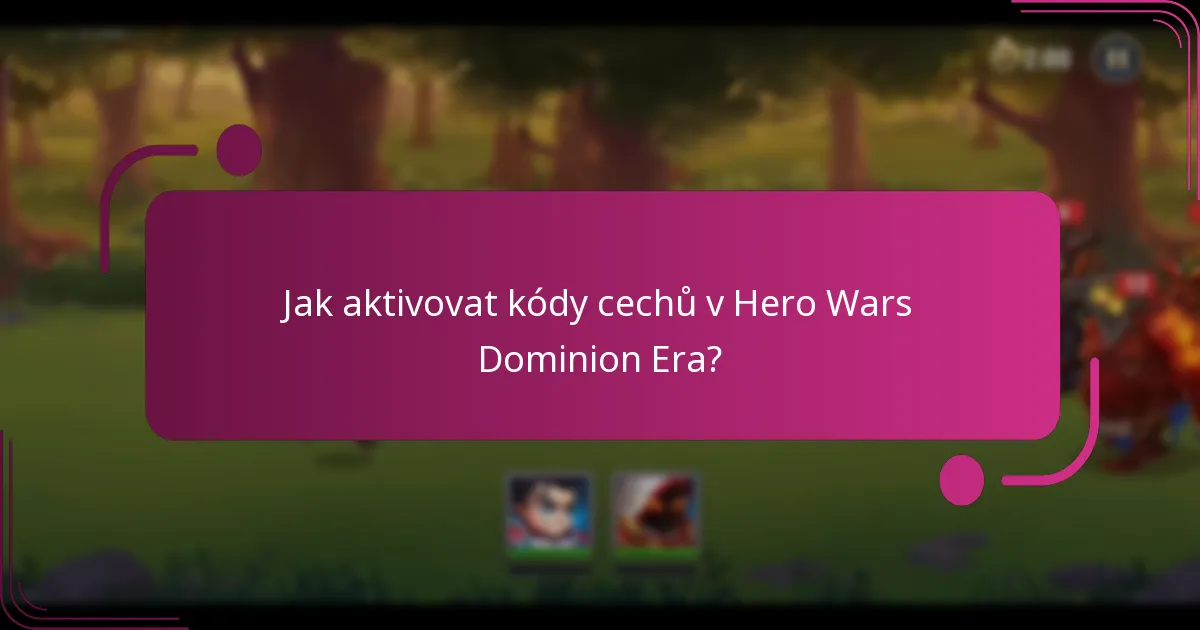 Jak aktivovat kódy cechů v Hero Wars Dominion Era?