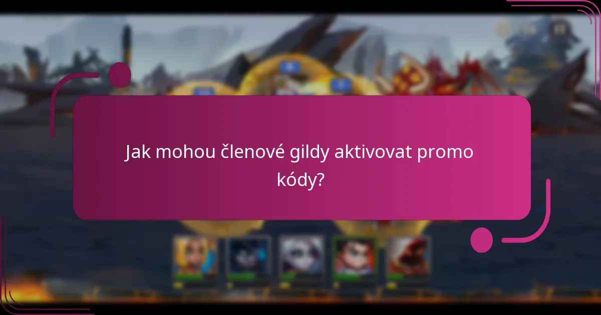 Jak mohou členové gildy aktivovat promo kódy?