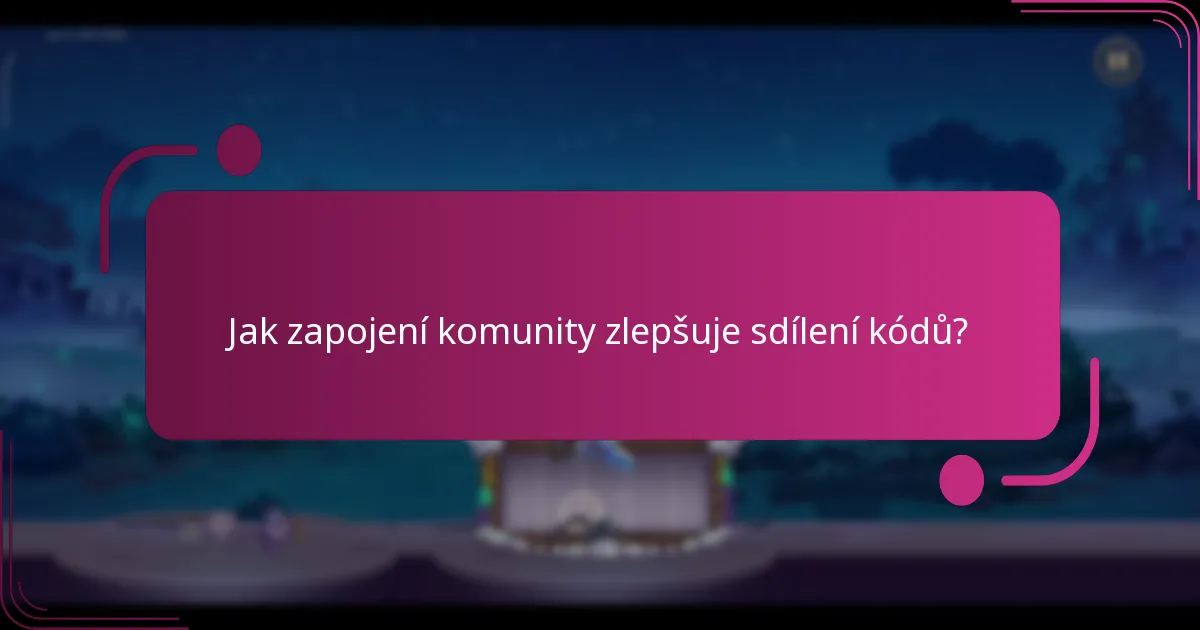Jak zapojení komunity zlepšuje sdílení kódů?