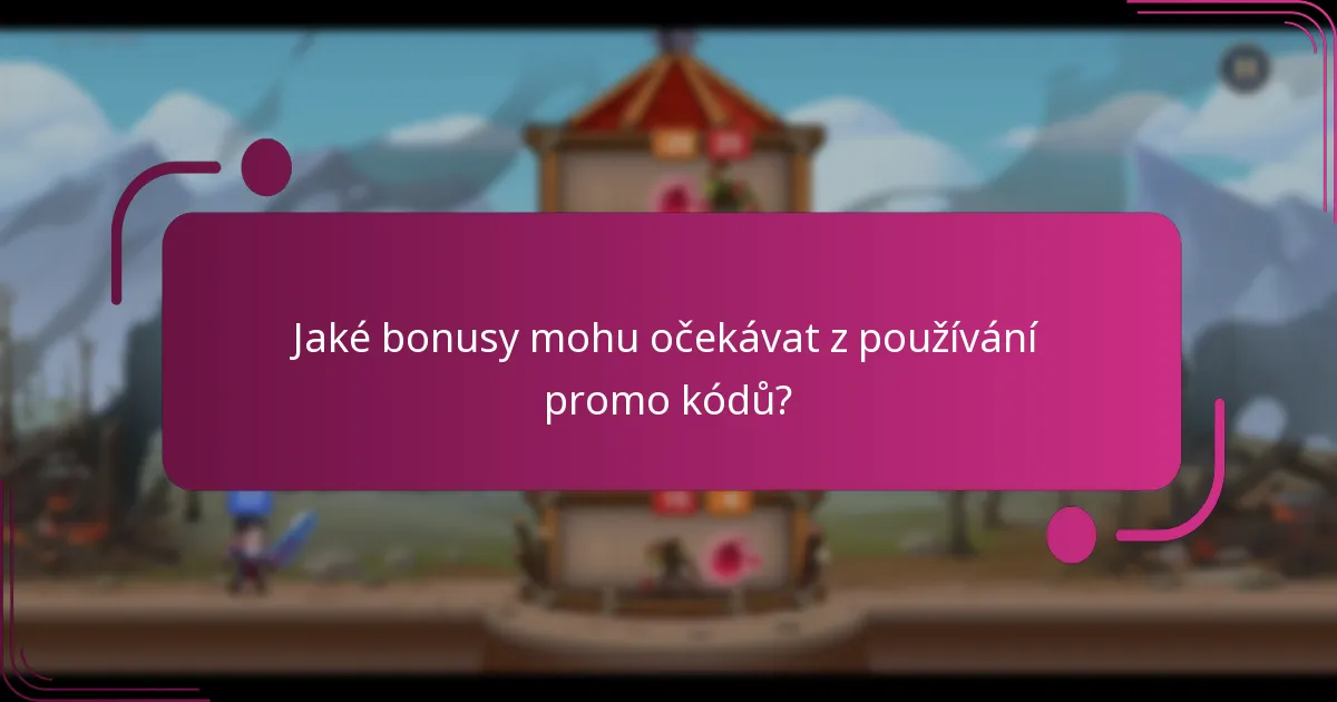 Jaké bonusy mohu očekávat z používání promo kódů?