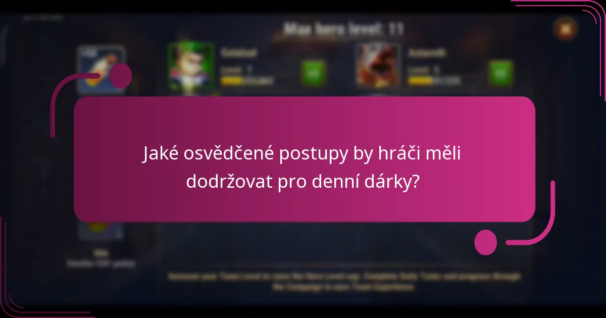 Jaké osvědčené postupy by hráči měli dodržovat pro denní dárky?